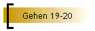 Gehen 19-20